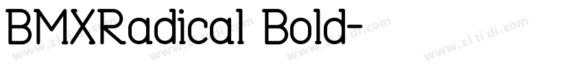 BMXRadical Bold字体转换